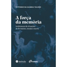 A força da memória