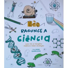 Não bagunce a ciência