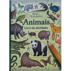 Museu Das Maravilhas - Animais - Livro de Atividades