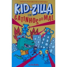 Kid-Zilla e os gatinhos do Mal