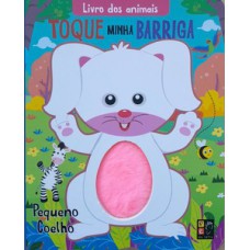 Livro Dos Animais - Toque Minha Barriga - Coelho