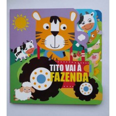 Livro Recortado - Tito Vai À Fazenda Livro Recortado - Tito Vai À Fazenda