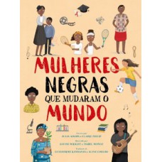 Mulheres negras que mudaram o mundo