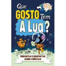Grandes ideias - Que gosto tem a Lua?