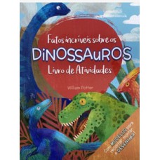 Fatos incríveis sobre os dinossauros Fatos incríveis sobre os dinossauros