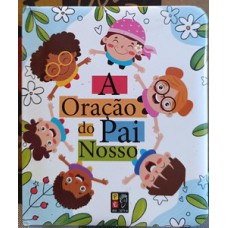 Contos acolchoados - a oracao do pai nosso