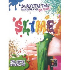 20 receitas para por a mão na massa slime