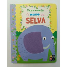 Toque e sinta - o mundo da selva