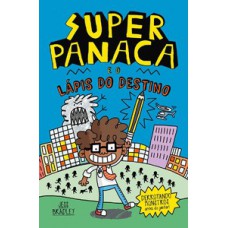 Super Panaca e o lápis do destino