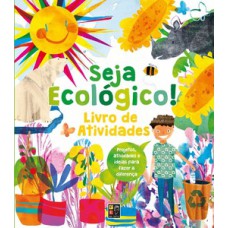 Seja ecologico! Livro de atividades