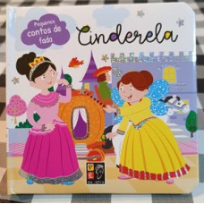 Pequenos contos de fada - cinderela