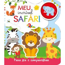 Para ler e compartilhar - Meu incrível safari