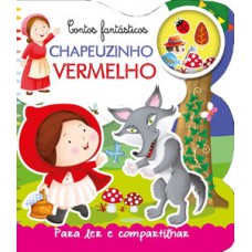 Para ler e compartilhar - Chapeuzinho Vermelho
