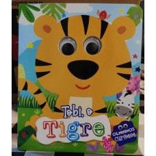Olhinhos curiosos - tobi, o tigre
