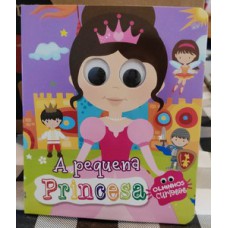 Olhinhos curiosos - a pequena princesa