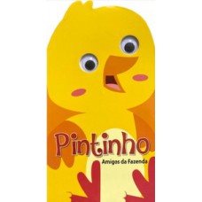 Olhinhos amigos da fazenda - pintinho