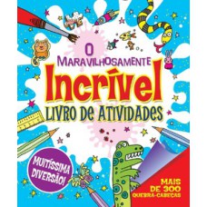 O maravilhosamente incrível livro de atividades