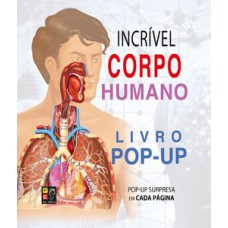 Livro pop-up - Incrível corpo humano
