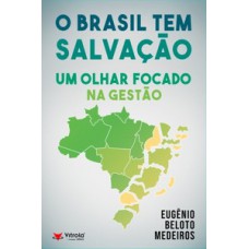O Brasil tem salvação