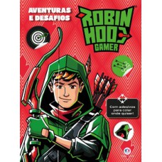 Robin Hood Gamer - Aventuras e desafios