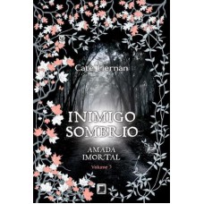 Inimigo Sombrio (Vol. 3 Amada imortal)