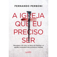 A Igreja que eu preciso ser