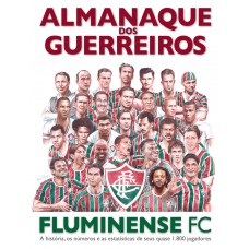 Almanaque dos Guerreiros do Fluminense FC