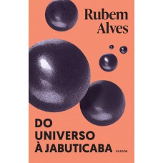 Do Universo à jabuticaba