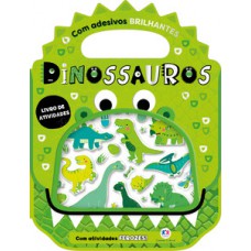 Dinossauros - Com Adesivos Brilhantes e Atividades Ferozes