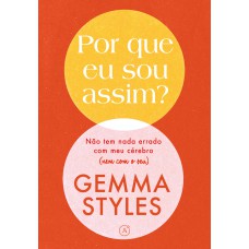 Por que eu sou assim?
