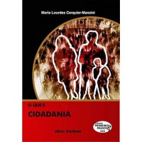 O que É Cidadania - Volume 250. Coleção Primeiros Passos