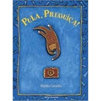 Pula, Preguiça!