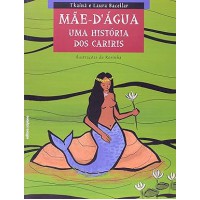 Mãe Dágua Uma História dos Cariris