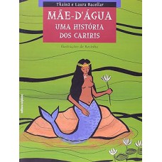 Mãe Dágua Uma História dos Cariris