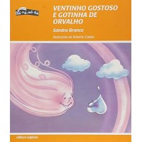 Ventinho Gostoso e Gotinha de Orvalho