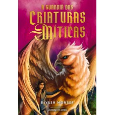 A guardiã das criaturas míticas