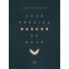 Você precisa nascer de novo