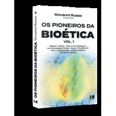 Os pioneiros da bioética
