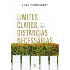 Limites claros, distâncias necessárias