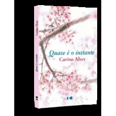 Quase é o instante