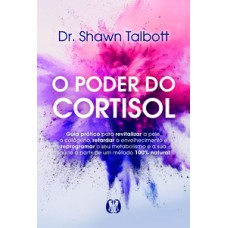 O Poder do Cortisol