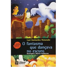 O FANTASMA QUE DANÇAVA NO ESCURO