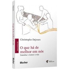 O que há de melhor em nós