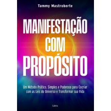Manifestação com propósito
