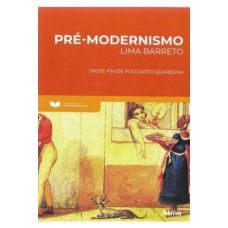Pré - Modernismo Triste fim de Policarpio Quaresma
