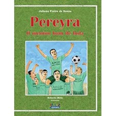 Pereyra - O menino bom de bola