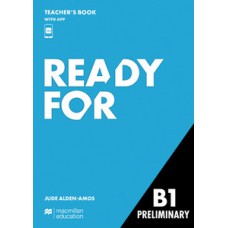 Ready for preliminary - Teacher''''s book w/app-B1