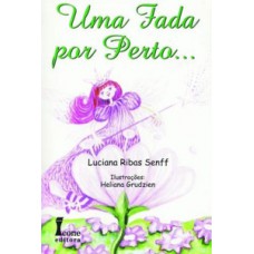 Uma fada por perto...