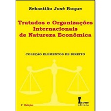 Tratado e organizações internacionais de natureza econômica