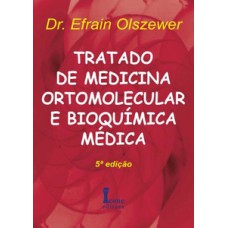 Tratado de medicina ortomolecular e bioquímica médica 4ed